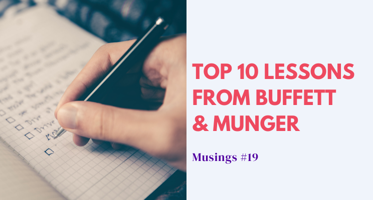 Musings #19: Top 10 Lessons from Buffett and Munger