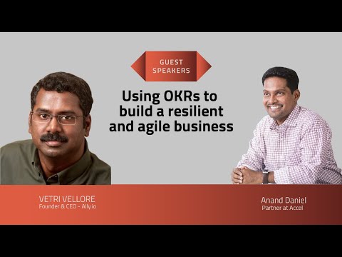 Vetri Vellore on using OKRs to build a resilient and agile business – SEED TO SCALE INSIGHTS #55