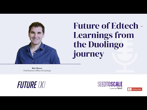 INSIGHTS #72: Future of Edtech | Learnings from the Duolingo journey