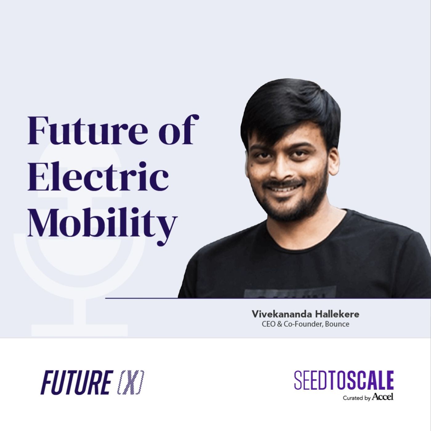Insights #78: Future of Electric Mobility | Vivek on Bounce’s Journey & Inevitable Adoption of EVs
